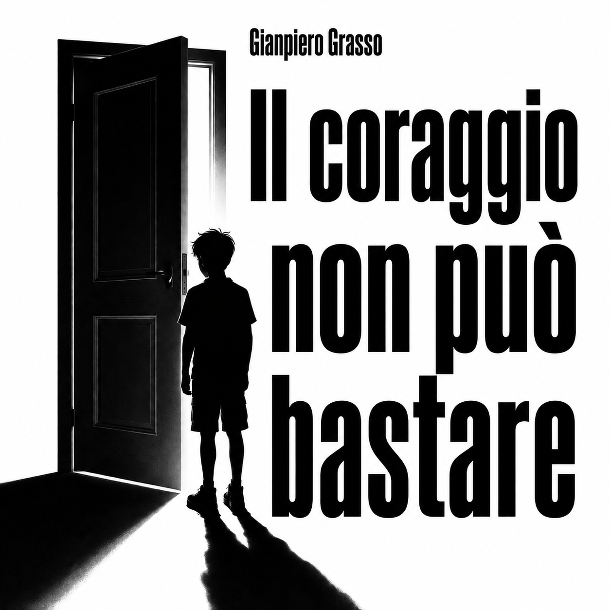 IL CORAGGIO NON PUO' BASTARE